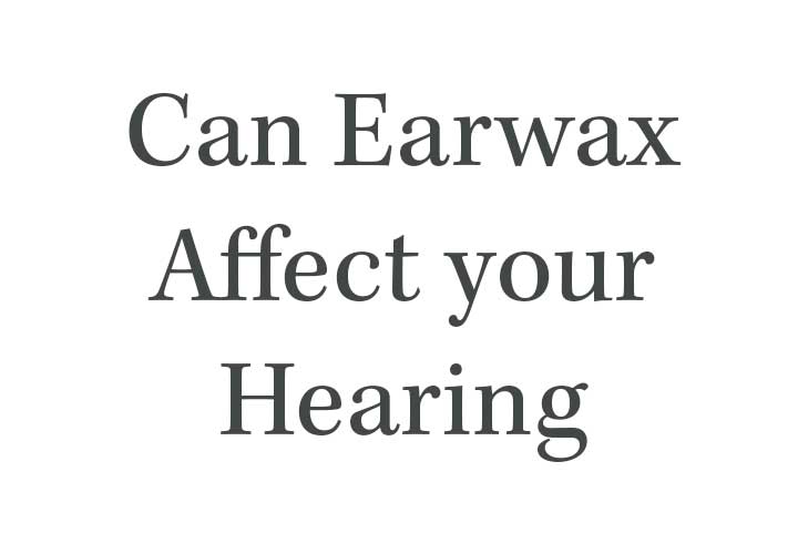 Can earwax effect your hearing 1